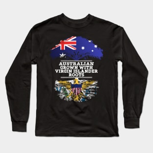 Australian Grown With Virgin Islander Roots - Gift for Virgin Islander With Roots From US Virgin Islands Long Sleeve T-Shirt